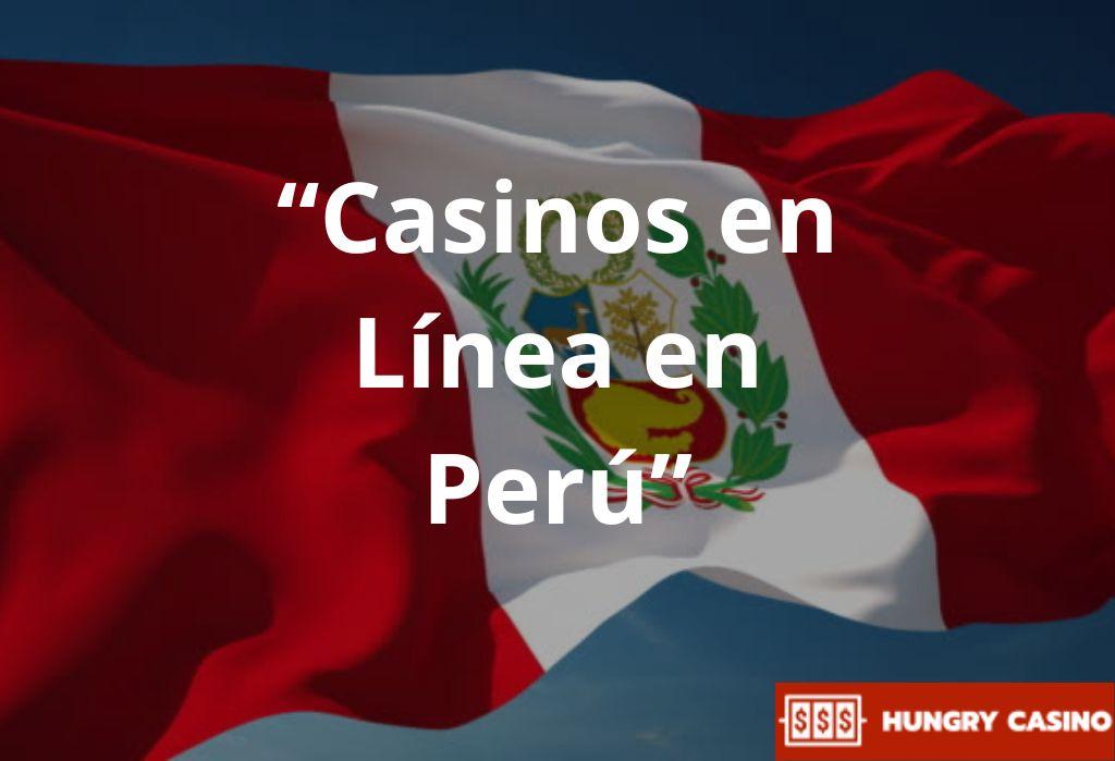 Casinos en Línea en Perú, Perú, Hungry Casino