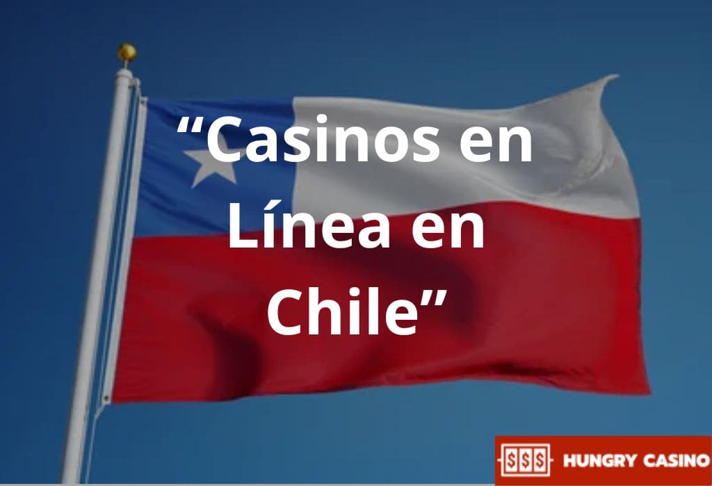 Casinos en Línea en Chile, Chile, Hungry Casino