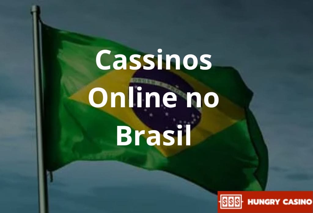 Cassinos Online no Brasil 100 %, Brasil, Hungry Casino
